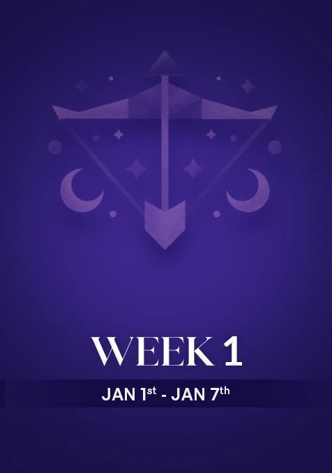 Sagittarius | Week 1 | Jan 1st - Jan 7th