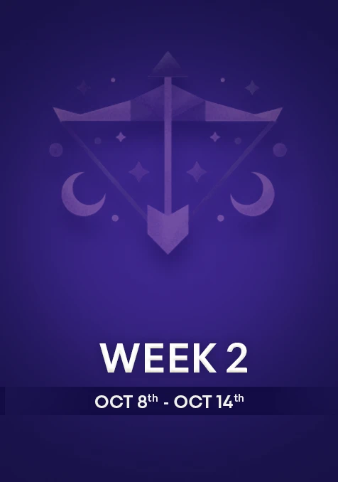 Sagittarius | Week 2 | Oct 8th - Oct 14th