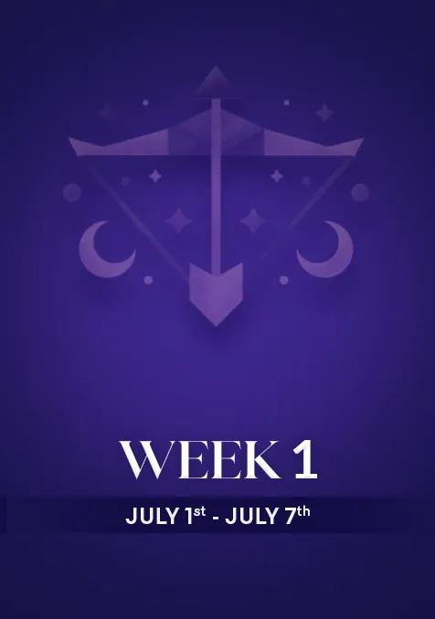 Sagittarius | Week 1 | July 1st- 7th July