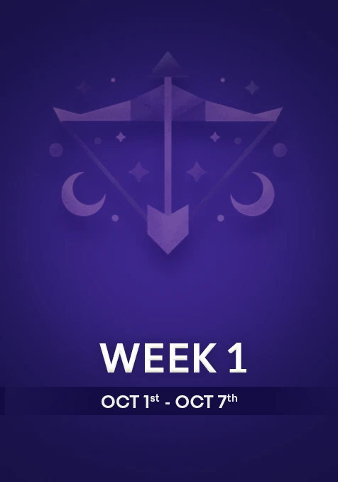 Sagittarius | Week 1 | Oct 1st - Oct 7th