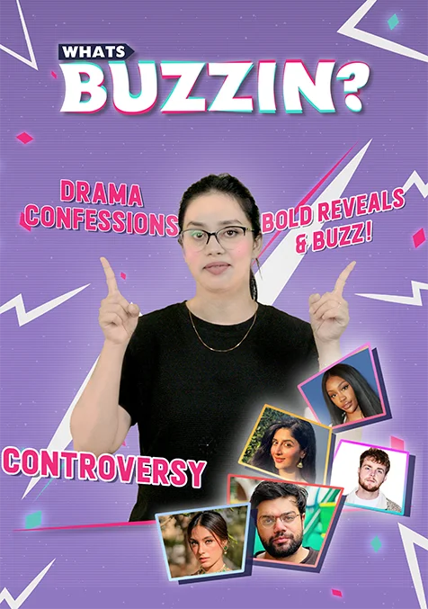 Drama, Confessions, Controversy, Bold Reveals & Buzz!